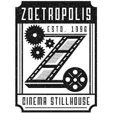 Zoetropolis Cinema Stillhouse